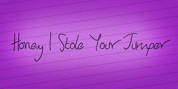 romantic-handwriting-font-honey-i-stole-your-jumper
