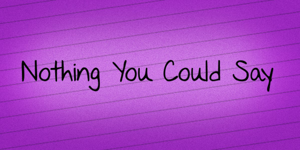romantic-handwriting-font-nothing-you-could-say