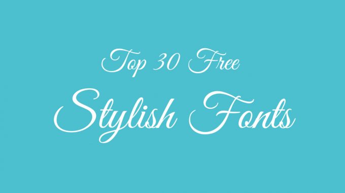 30-Free-Stylish-Fonts-to-Download
